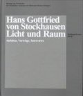 Hans Gottfried von Stockhausen – Licht und Raum